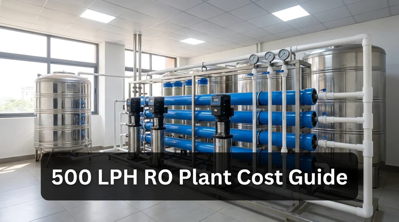 Understanding the Investment: Complete Guide to 500 LPH RO Plant Pricing and Installation