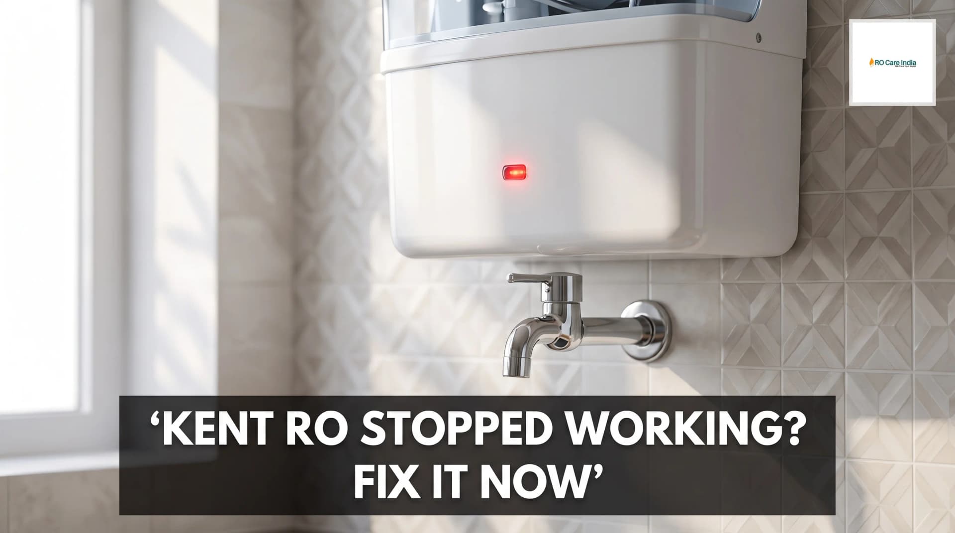 My Kent RO Stopped working suddenly in Gurgaon: How to fix it? My Kent RO Stopped working suddenly in Gurgaon: How to fix it?